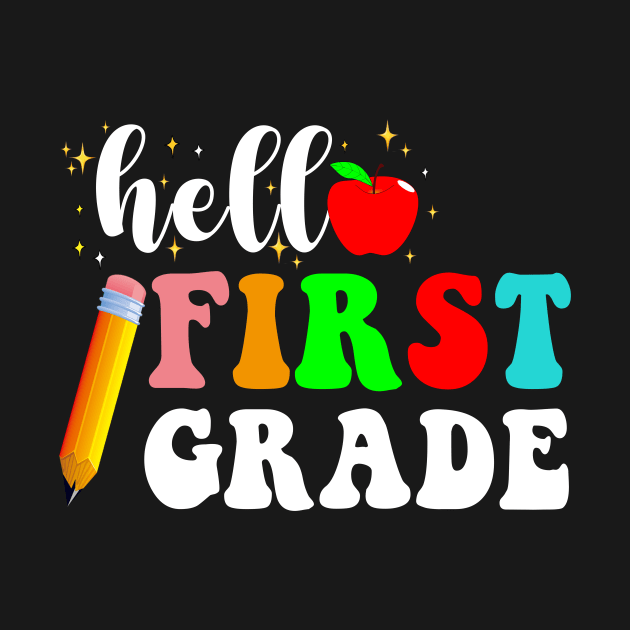 Hello First Grade Team 1st Grade Back to School Teacher Kids by peskybeater
