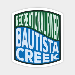 Bautista Creek Recreational River wave Magnet