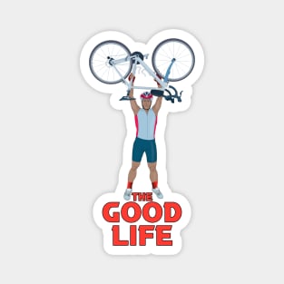 The Good Life Magnet