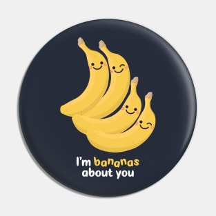 I'm Bananas About You Pin