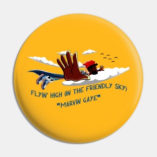 flyin' high (in the friendly sky) - marvin gaye Pin