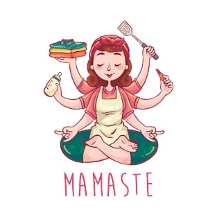 Mamaste T-Shirt