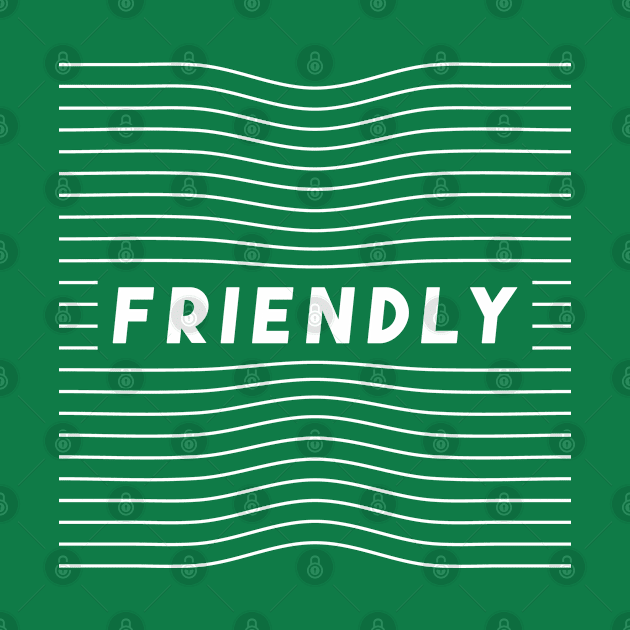 Friendly Positive by niclothing