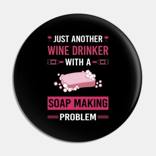 Wine Drinker Soap Making Soapmaking Pin