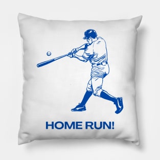 Home run! I hope the bases were loaded. Pillow