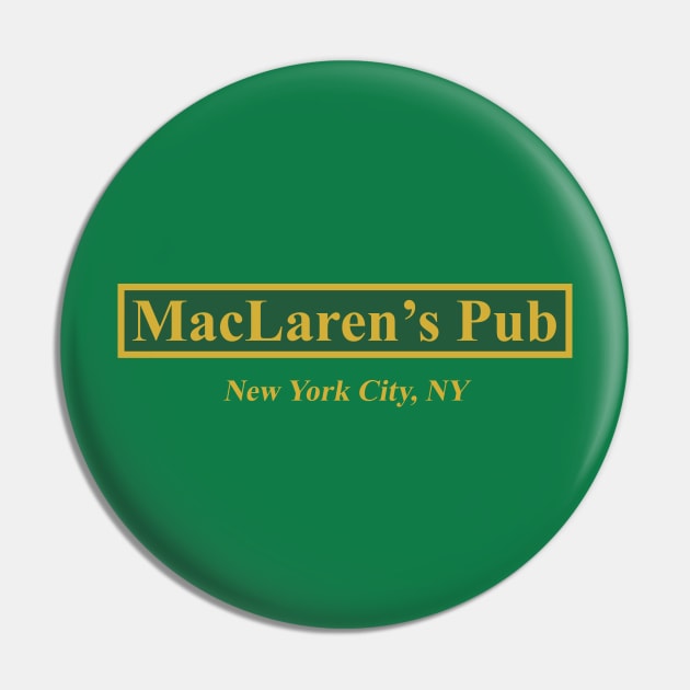 MacLaren's Pub Pin by fandemonium