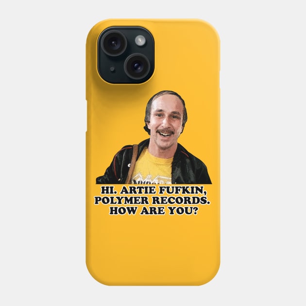 Artie Fufkin Phone Case by BigOrangeShirtShop