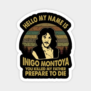 Hello My Name Is Inigo Montoya The Princess Bride Film Magnet