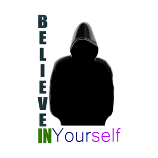 Believe in Yourself T-Shirt