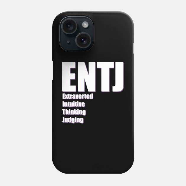 ENTJ The Commander MBTI types 3B Myers Briggs personality Phone Case by FOGSJ