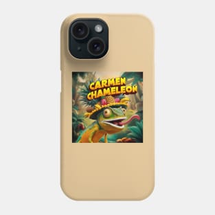 Carmen, Carmen, Carmen, Carmen Chameleon Phone Case