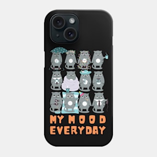 My mood everyday Phone Case