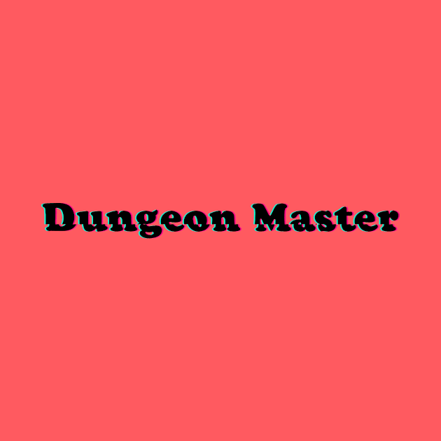 Dungeon Master! by MysticTimeline