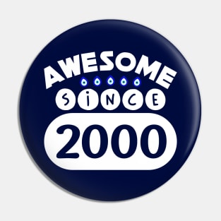 Awesome Since 2000 Pin