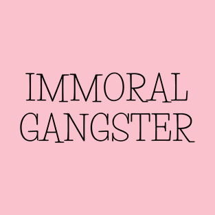 Immoral Gangster black T-Shirt