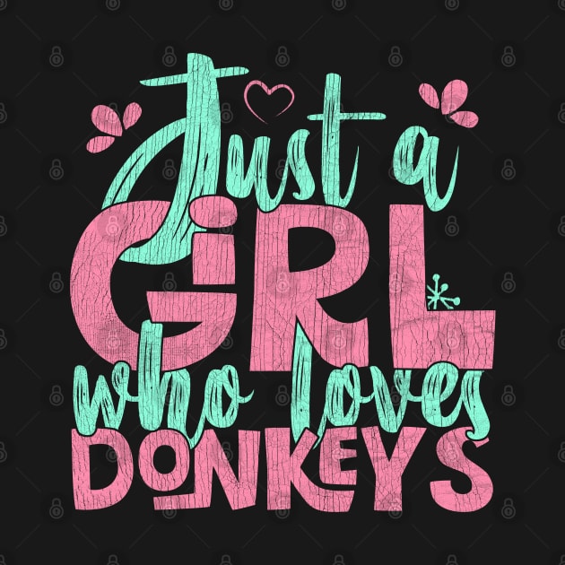 Just A Girl Who Loves Donkeys Farmer Gift print by theodoros20