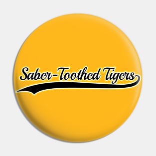 Saber Toothed Tiger Team Pin