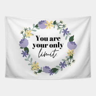 you are your only limit Tapestry