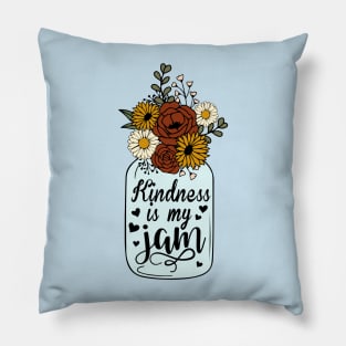 Floral Kindness is My Jam Pillow