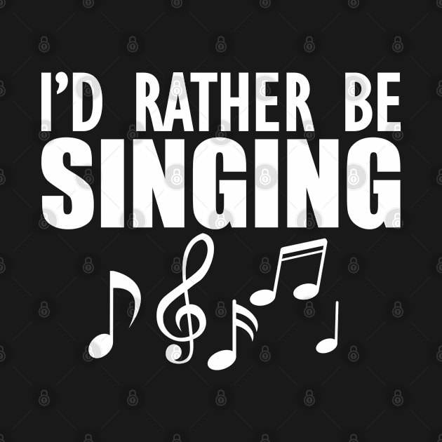 Singer - I'd rather be singing w by KC Happy Shop