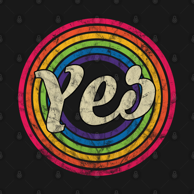 Discover Yes - Retro Rainbow Faded-Style - Yes - T-Shirt