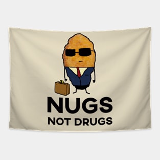 Nugs Not Drugs - Entrepreneur Chicken Nugget Tapestry