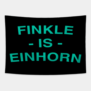 FINKLE IS EINHORN Tapestry