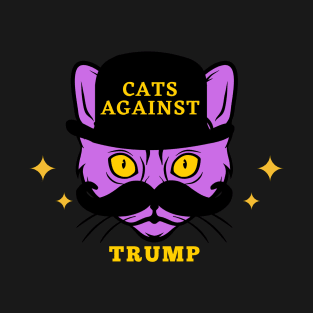 Funny Cats Anti-Trump - Cats Against Trump T-Shirt