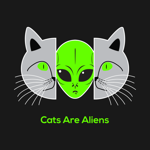 Cats Are Aliens by roswellboutique