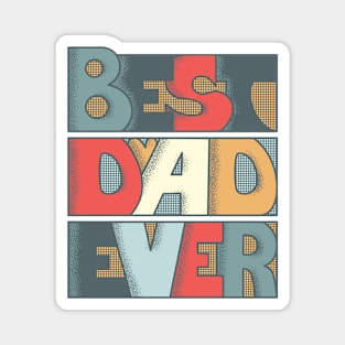 Best Dad Ever Magnet