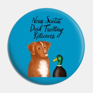 Nova Scotia Duck Trolling Retriever Pin