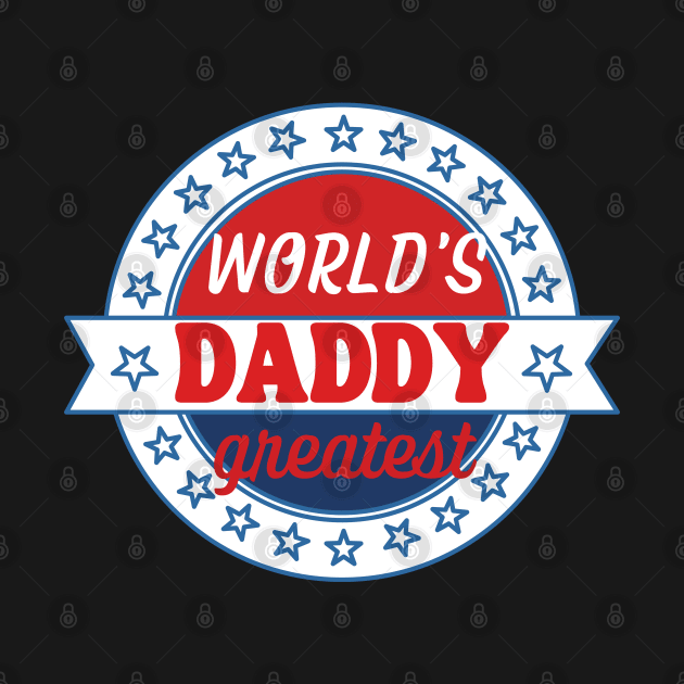 world's greatest daddy by Drawab Designs