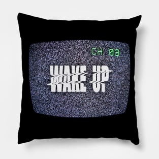 Wake Up [TV] Pillow