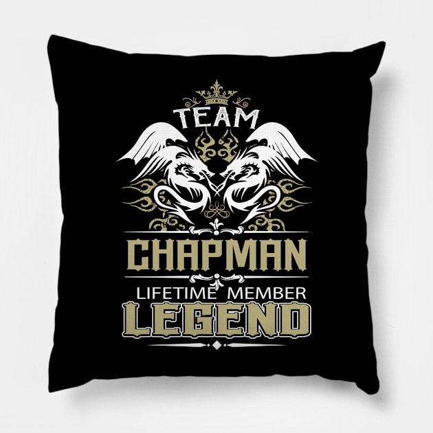 Chapman Name T Shirt -  Team Chapman Lifetime Member Legend Name Gift Item Tee Pillow by yalytkinyq