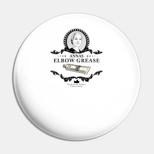 Annas Elbow Grease  - Downton Abbey Industries Pin