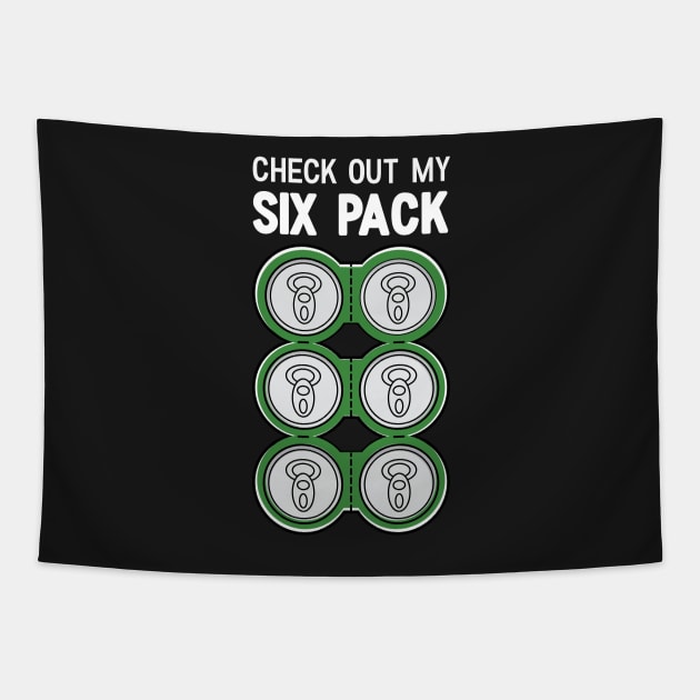 Check Out My Six Pack Beer Funny Tapestry by Suniquin