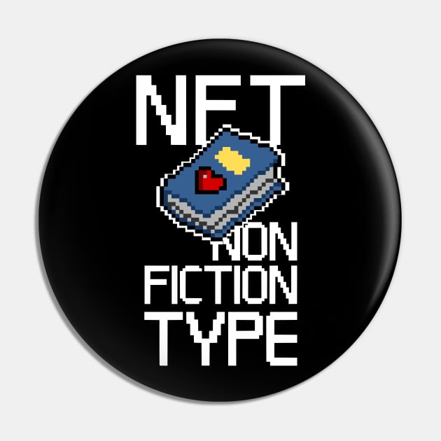 NFT - Non Fiction Type Pin by TKsuited