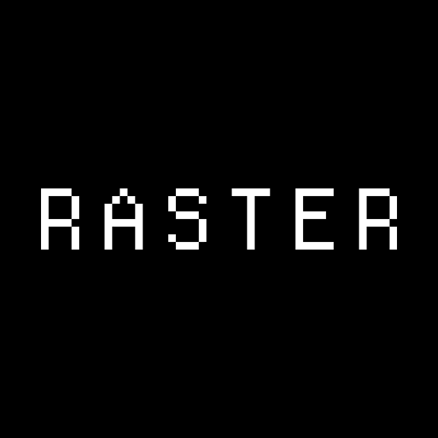 RASTER Arcade Machine Text by Wizardmode