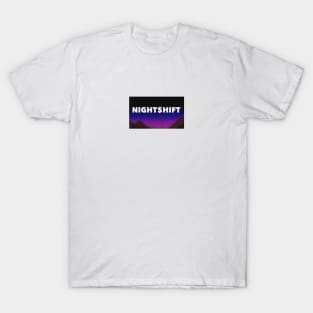 The Night Shift Shirt, Funny Nightshift T-Shirt 