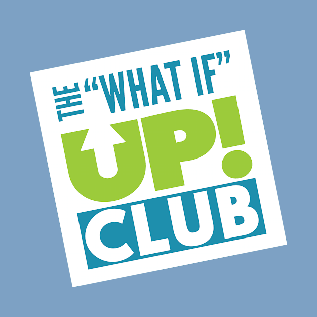 The What If UP Club - Logo by TheWhatIfUPClub