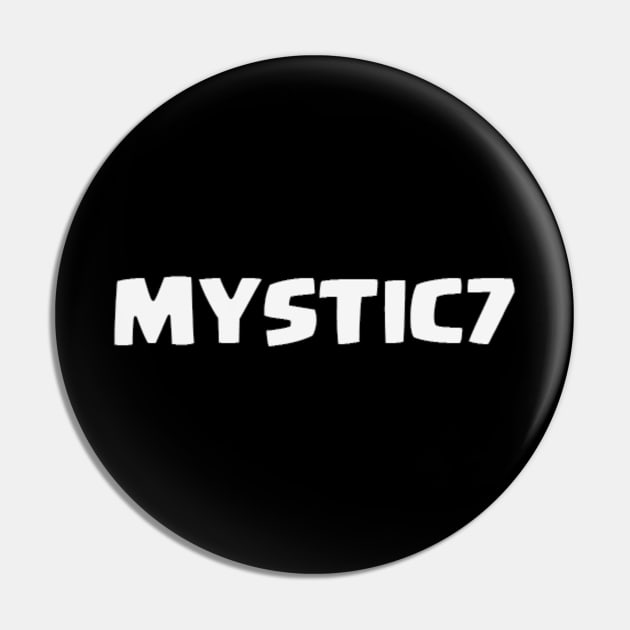 Mystic7 Pin by MYSTlC7