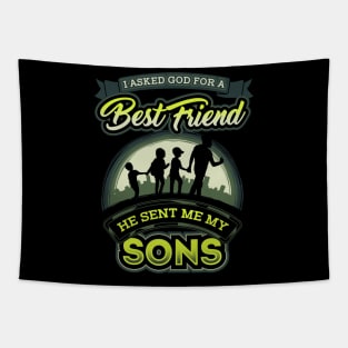 I asked god for a best friend he sent me my sons Tapestry
