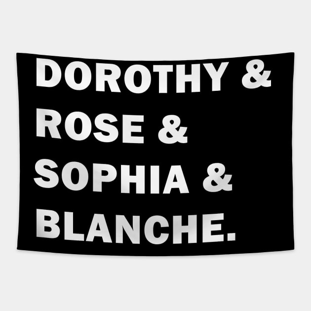 Dorothy, Rose, Sophia, & Blanche Tapestry by valentinahramov