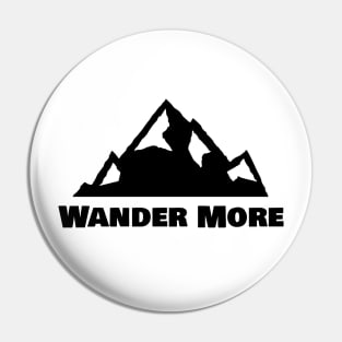 Wander More Pin