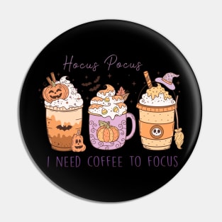 Hocus Pocus I Need Coffe To Focus Pin