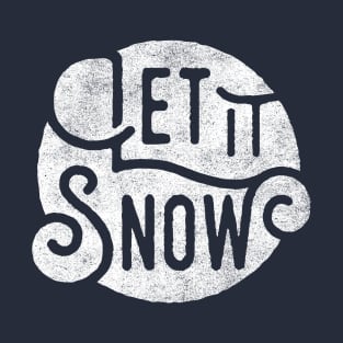 Let it Snow T-Shirt