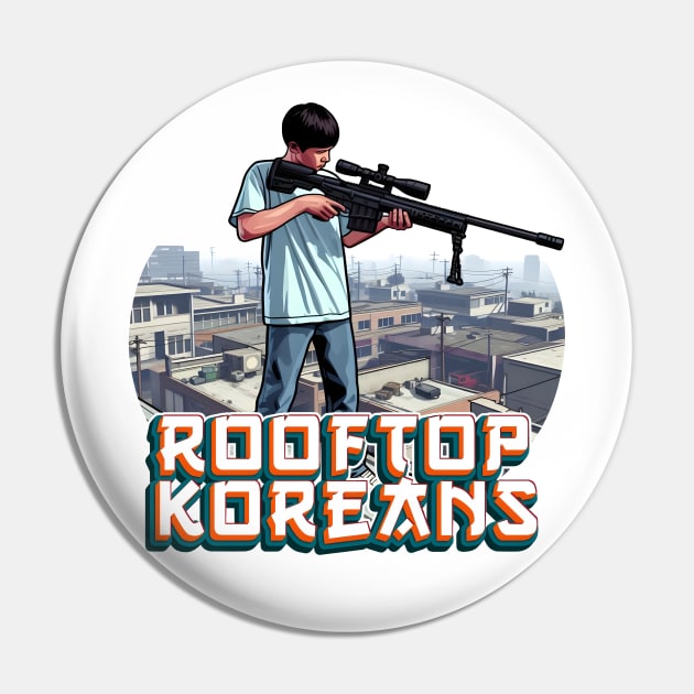 Rooftop Koreans Pin by Rawlifegraphic