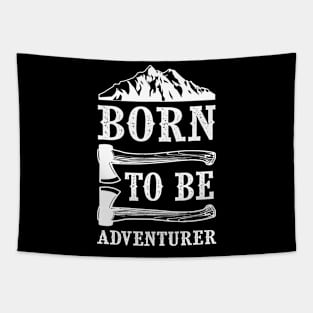 Born for adventure Tapestry