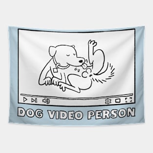 DOG VIDEO PERSON Tapestry