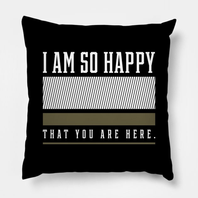 Happy Positive Affirmation - Motivational Gift Pillow by Diogo Calheiros